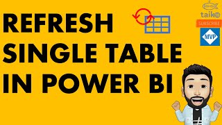 Refresh Single Table in a Power BI Dataset by taik18 [upl. by Ainig]