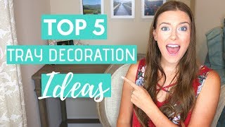 How to Decorate with Trays Top 5 Ideas for Decorating with Trays in Your Home [upl. by Carman]