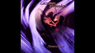 LACRIMAS PROFUNDERE  Reminiscence AUDIO  1080p [upl. by Maurilia]