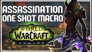 ASSASSINATION ONE SHOT MACRO  Assassination Rogue PvP Legion Beta [upl. by Dunstan]