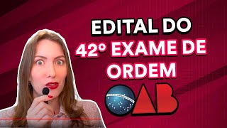 Publicação do Edital da OAB 42 informações importantes [upl. by Muhan451]