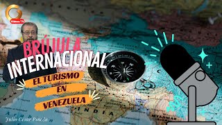 GV Brújula Internacional  Álvaro Montenegro Turismo en Venezuela [upl. by Kere]