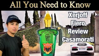 XERJOFF FIERO REVIEW CASAMORATI  ALL YOU NEED TO KNOW ABOUT THIS FRAGRANCE [upl. by Bittner173]