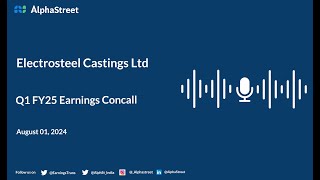 Electrosteel Castings Ltd Q1 FY202425 Earnings Conference Call [upl. by Brenan]