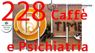 CAFFE amp PSICHIATRIA Pietro Ciliberti Quale Futuro per la Psichiatria [upl. by Cad315]