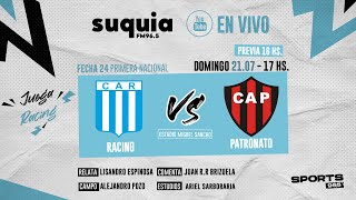 En Vivo  Racing  Patronato  Fecha 24  Primera Nacional  Radio Suquia [upl. by Iaka]