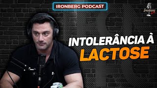 A VERDADE SOBRE INTOLERÂNCIA À LACTOSE – IRONBERG PODCAST CORTES [upl. by Oirevas]