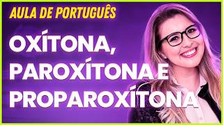 ✅ACENTUAÇÃO GRÁFICA  Oxítonas Paroxítonas e Proparoxítonas  Regras de Acentuação das Palavras [upl. by Winonah]