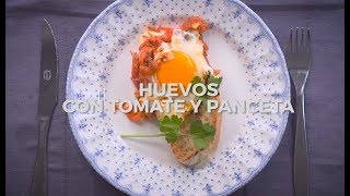 quotHuevos con tomate y pancetaquot un almuerzo distinto [upl. by Yhprum843]