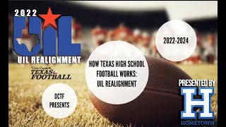 How Texas High School Football Works 2022 UIL Realignment presented by Hometown Ticketing [upl. by Ultima]