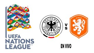 Alemania 10 Países Bajos en vivo Liga De Las Naciones De La UEFA [upl. by Notniuq355]