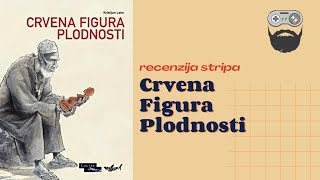 Recenzija stripa  Crvena Figura Plodnosti [upl. by Cherry]