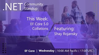 Entity Framework Community Standup  EF Core 50 Collations [upl. by Karil]