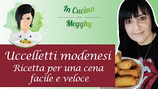 Uccelletti modenesi  Ricetta per una cena facile e veloce [upl. by Thane]