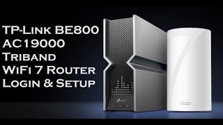 TP LINK BE800 AC19000 TriBand WIFI Router setup [upl. by Donohue]