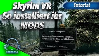 Skyrim VR  So installiert ihr MODs für die PCVersion TutorialHowToVirtual Reality [upl. by Drahsar]