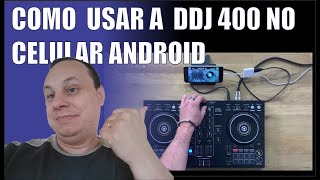 🎧🔊🎚 COMO USAR A DDJ 400 NO CELULAR ANDROID [upl. by Aneehsak]