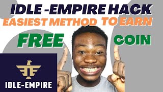 IDLE EMPIRE HACK How To Get Unlimited Free Coin in idle empire Doing No Task [upl. by Siuol]