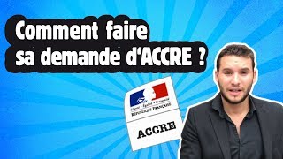 Comment faire sa demande dACCRE [upl. by Oric873]