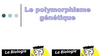 Polymorphisme génétique Présentation5 [upl. by Olson]