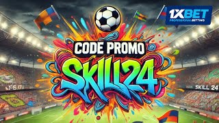 Code promo 1xBet 2024 SKILL24 💰 Code promotionnel 1xBet Sénégal Côte divoire Cameroun [upl. by Iegres]