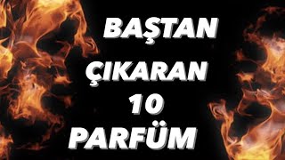 BAŞTAN ÇIKARAN 10 PARFÜM 🔥  En İyi Erkek Parfümleri [upl. by Agon]