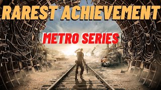 The RAREST Achievement In All Of The Metro Series [upl. by Arratoon]