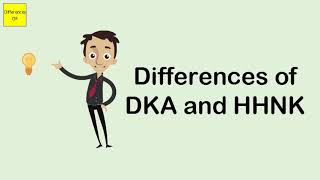 Differences of DKA and HHNK [upl. by Lhary]