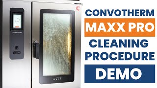 Convotherm  Maxx Pro Cleaning Procedure Demo [upl. by Enorej]