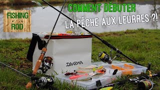 TUTO Comment débuter la pêche aux leurres [upl. by Aguie]