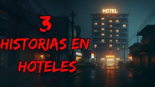 3 Aterradoras Historias de Hoteles Embrujados [upl. by Soph]