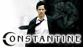 Constantine 2005 Full Movie Review  Keanu Reeves  Rachel Weisz [upl. by Liris223]