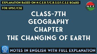 Class 7  Geography  Chapter  3  The Changing of Earth  Notes [upl. by Anuahc]