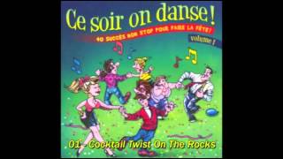 Ce Soir On Danse Vol 1  Cocktail Twist On The rocks [upl. by Agatha125]