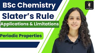 Slaters Rule  Applications amp Limitations Periodic Properties bscchemistry bsc chemistry [upl. by Giraud]