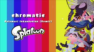 chromatic Calamari Inkantation 2nd Remix  Splatoon 【NEW YEAR SPECIAL】 [upl. by Utter828]