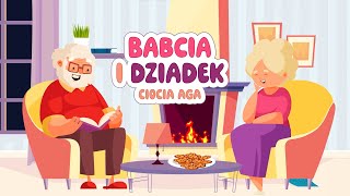 Babcia i Dziadek  Ciocia Aga piosenki dla dzieci [upl. by Doownyl]