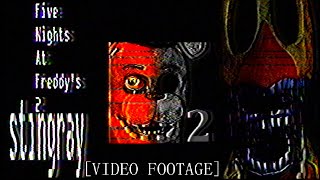 Five Nights at Freddys 2 Stingray VIDEO FOOTAGE [upl. by Fidela]