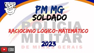 PMMG Soldado 2023  Prova de Raciocínio Lógico Matemático  CFSd QPPM2023 [upl. by Aubrette]