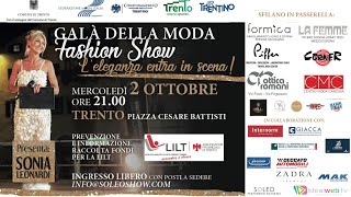 DECIMA EDIZIONE DEL GALA DELLA MODA  TRENTO  MARCOLEDI 2 OTTOBRE ore 2100 [upl. by Hajile]