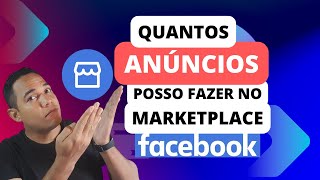 Quantos anúncios eu posso fazer no marketplace do facebook e não atingir o limite máximo [upl. by Bobbe937]