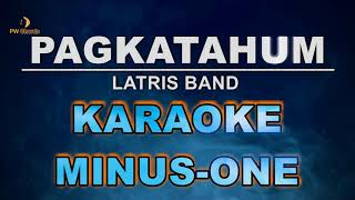 Pagkatahum Karaoke MinusOne  Latris Band [upl. by Adnohral]