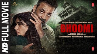 Bhoomi Full Movie Sanjay Dutt Aditi Rao Hydari Sidhant  TSeries [upl. by Akram]