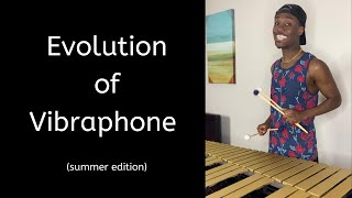 Evolution of Vibraphone summer edition [upl. by Ashien]