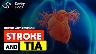 Stroke amp TIA  The MRCGP AKT Exam Revision I Dorky Docs [upl. by Isnyl902]