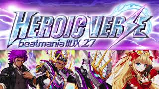 beatmania IIDX 27 HEROIC VERSE 選曲BGM＋決定音【MUSIC SELECT】 [upl. by Ginsberg]