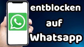 wie kann man auf Whatsapp Entblocken [upl. by Llevad]