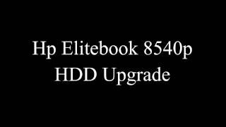 How to upgrade hard drive a Hp EliteBook 8540p [upl. by Idram]