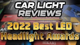 Car Light Reviews BEST LED Headlight Awards 2022 [upl. by Ogir]