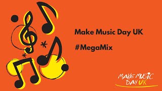 Make Music Day UK MegaMix [upl. by Leela722]